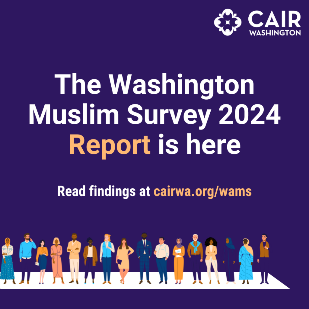 CAIR-WA Report Shows Washington State Muslims Overwhelmingly Likely to Have Experienced Bias or Discrimination